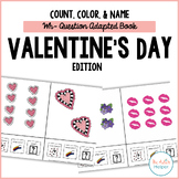 Count, Color, & Name Wh-Question Adapted Book - Valentine's Day