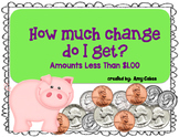 How Much Change Do I Get?