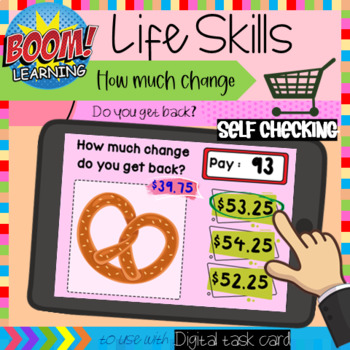 Preview of How Much Change Do You Get Back? Determine the Total Amount | Boom Cards™