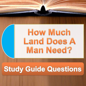 Preview of How Much Land Does A Man Need? by Tolstoy study guide questions and key