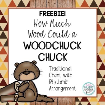 Preview of How Much Wood Could a Woodchuck Chuck - Chant with Instruments FREE