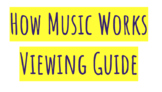 How Music Works- Viewing Guide