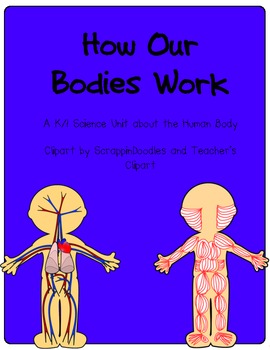 Preview of How Our Bodies Work: K/1 Human Body Science Unit