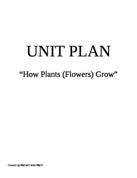Preview of How Plants (Flowers) Grow Unit Plan