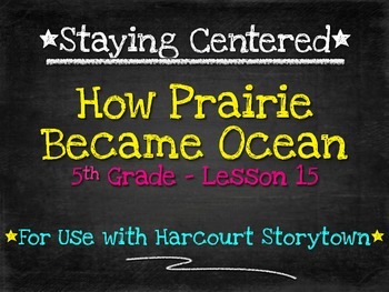 Preview of How Prairie Became Ocean - 5th Grade Harcourt Storytown Lesson 15