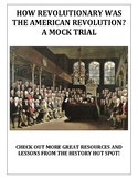 How Revolutionary was the American Revolution? A Mock Trial