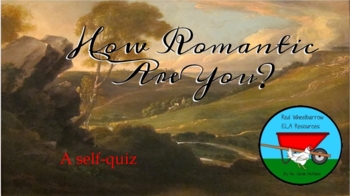 Preview of How Romantic Are You? A Self-Quiz for a Unit on Romanticism