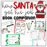 How Santa Got His Job Printable No Prep Read Aloud Book Companion