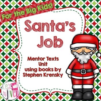 Preview of How Santa Got & Lost His Job Mentor Texts Unit