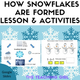 How Snowflakes are Formed Lesson and Activities