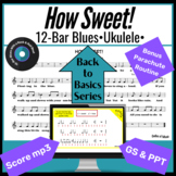 How Sweet! 12-bar Blues Positivity Song With Ukulele and K