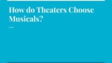 How Theaters Choose Musicals Slideshow and Assignment