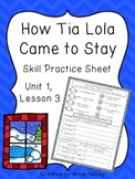 How Tia Lola Came to Stay (Skill Practice Sheet)