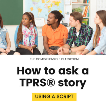 Preview of How To: Ask a TPRS® story using Matava style scripts