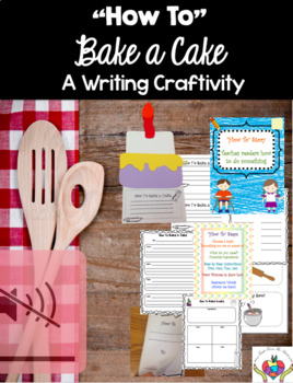 Preview of How To Bake a Cake (A "How To" Writing Craftivity)