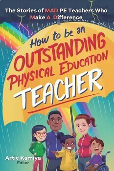 Preview of How To Be An Outstanding Physical Education Teacher (1st Edition, 2020)