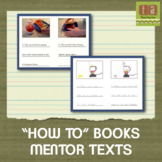 "How To" Books Mentor Texts - Examples for Students to Learn From