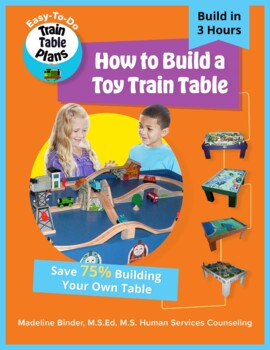 Preview of How To Build A Toy Train Table: DIY Easy-to-Do  Wooden Activity Table Plans
