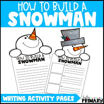 Preview of How To Build a Snowman Writing Activity