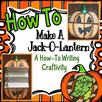Preview of How To Carve a Jack-O-Lantern Creative Writing Craftivity!