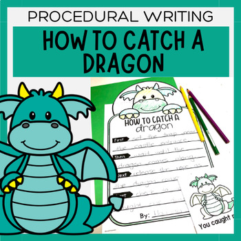 Preview of How To Catch A Dragon | Book Companion & Procedural Writing | STEM
