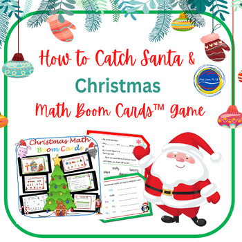 Preview of How To Catch Santa Lesson & Christmas Math Boom Cards™