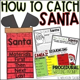 How To Catch Santa Writing Template and Activity