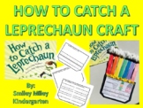 How To Catch a Leprechaun Craft