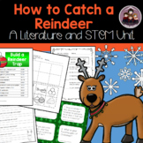 How To Catch a Reindeer Literature and STEM Activities