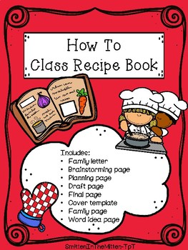 Preview of How To Class Recipe Book - Writing Project and Family Gift Idea