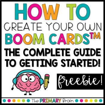 Preview of How To Create Boom Cards™ | The Complete Guide to Getting Started