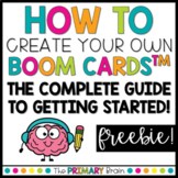 How To Create Boom Cards™ | The Complete Guide to Getting Started