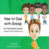 How To Deal With Gossip - SEL / Interactive PowerPoint / G