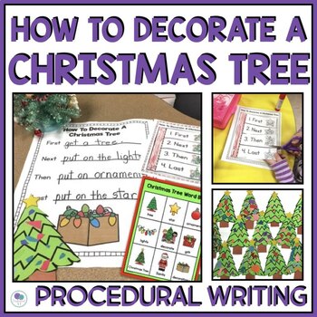 Preview of How To Decorate A Christmas Tree Procedural Writing Holiday Writing Activities