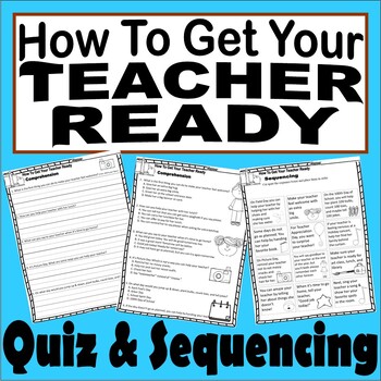 Preview of How To Get Your Teacher Ready Reading Quiz Test & Story Scene Sequencing