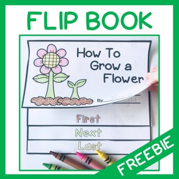 Preview of How To Grow A Flower Free Flip Book Writing Craft