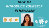 How To Introduce Yourself in Hawaiian - Teaching Slides PDF