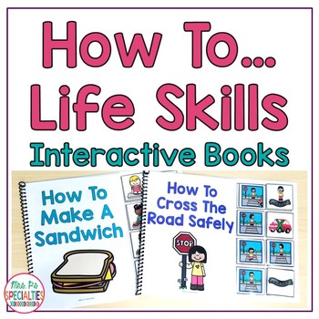 Preview of How To Life Skills Interactive Books (Special Education and Autism Resource)