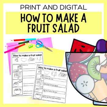 Preview of How To Make A Fruit Salad Procedure Writing Worksheets & Digital Presentation