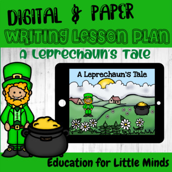 Preview of A Leprechaun's Tale Narrative Digital & Paper Writing Plan