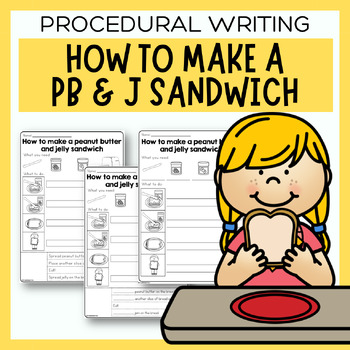 Preview of How To Make A Peanut Butter & Jelly Sandwich | Differentiated Procedure Writing
