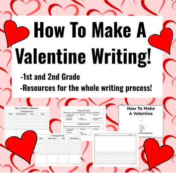 Preview of How To Make A Valentine writing unit. Prompts templates printables 1st 2nd Grade