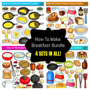 Preview of How To Make Foods Clipart Bundle #6 - Breakfast Foods