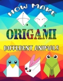 How To Make Origami Different Animals