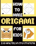 How To Make Origami For Kids: 30 Easy Animals Models Step-