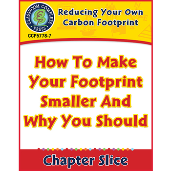 Preview of Reducing Your Own Carbon Footprint: How to Make Your Footprint Smaller Gr. 5-8