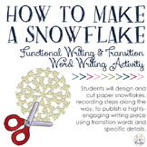 How To Make a Snowflake: Functional Writing & Transition/L