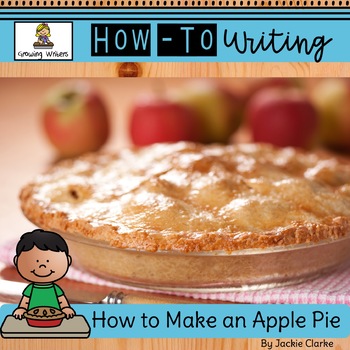 Preview of How-To Procedural Writing: How to Make an Apple Pie