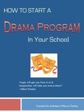 How To Start a Drama Program in Your School