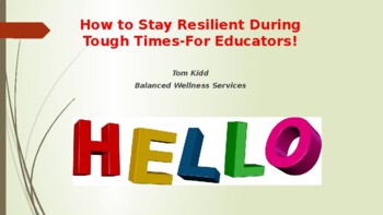 Preview of How To Stay Resilient During Tough Times: For Educators